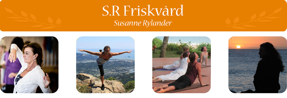 S.R.Friskvård Susanne Rylander. Kurser i Yoga, Qigong, Dans och Friskvård i Lerum